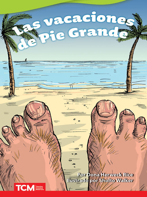 Title details for Las vacaciones de Pie Grande by Dona Herweck Rice - Available